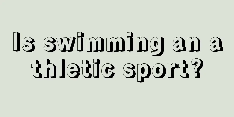 Is swimming an athletic sport?