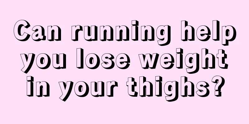 Can running help you lose weight in your thighs?