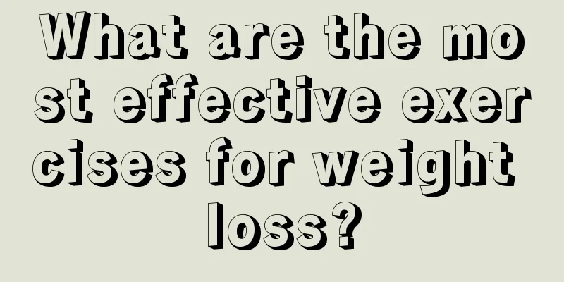 What are the most effective exercises for weight loss?