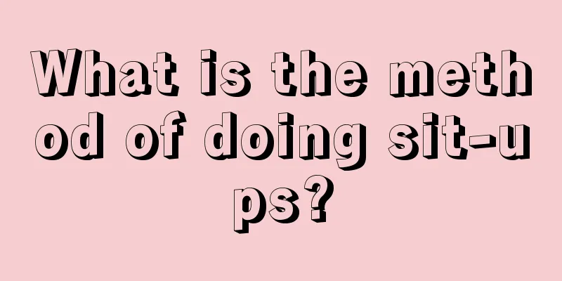 What is the method of doing sit-ups?