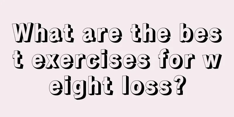 What are the best exercises for weight loss?