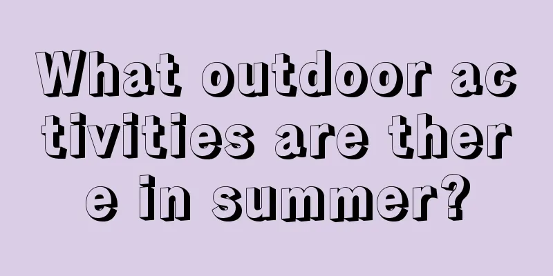 What outdoor activities are there in summer?