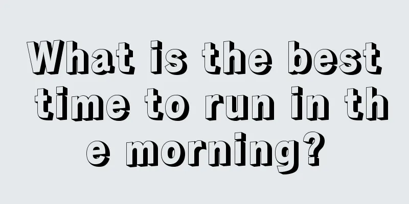 What is the best time to run in the morning?