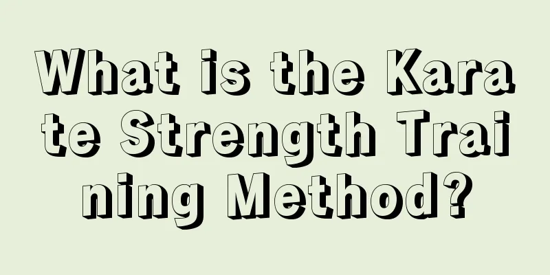 What is the Karate Strength Training Method?