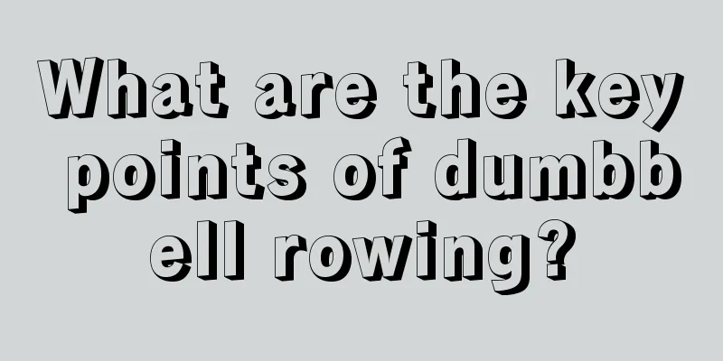 What are the key points of dumbbell rowing?