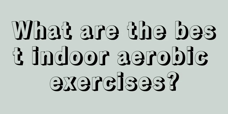 What are the best indoor aerobic exercises?