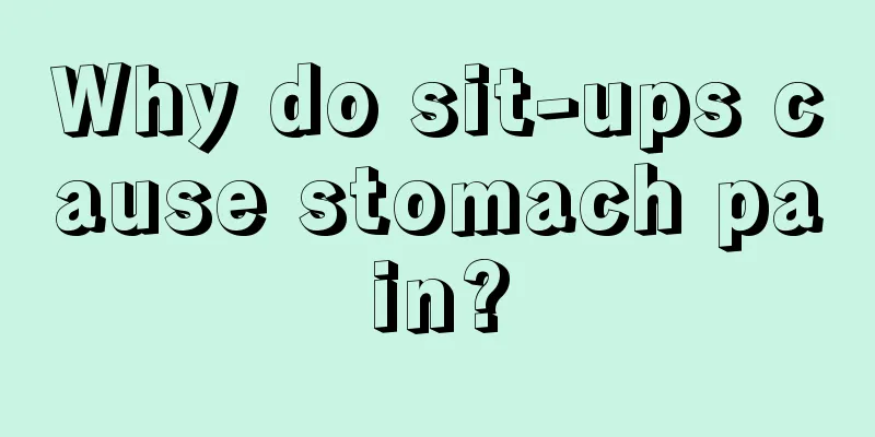 Why do sit-ups cause stomach pain?