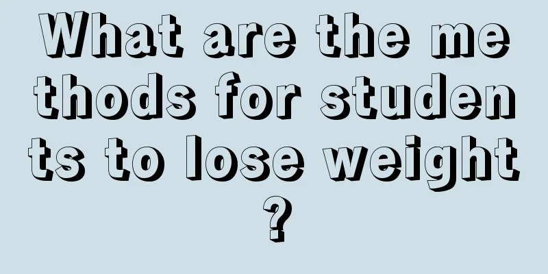 What are the methods for students to lose weight?