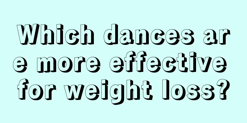 Which dances are more effective for weight loss?