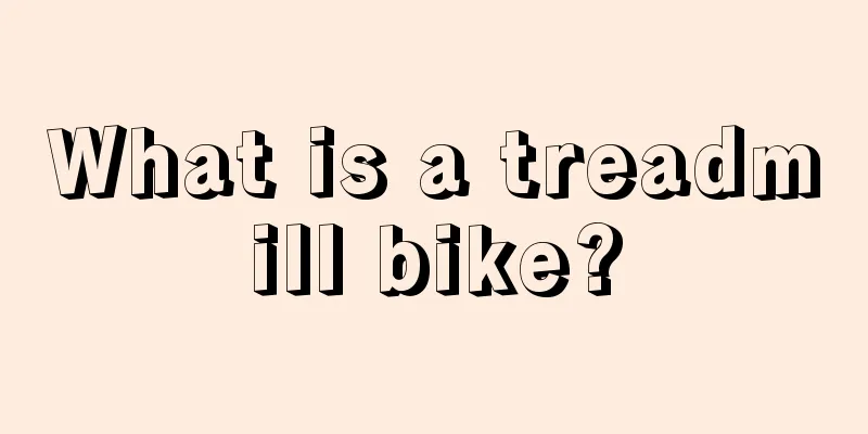 What is a treadmill bike?