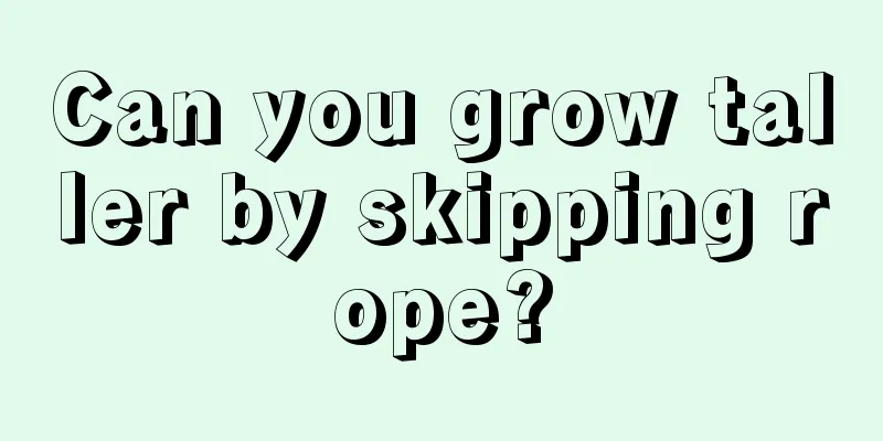 Can you grow taller by skipping rope?