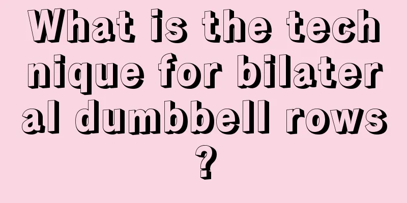 What is the technique for bilateral dumbbell rows?