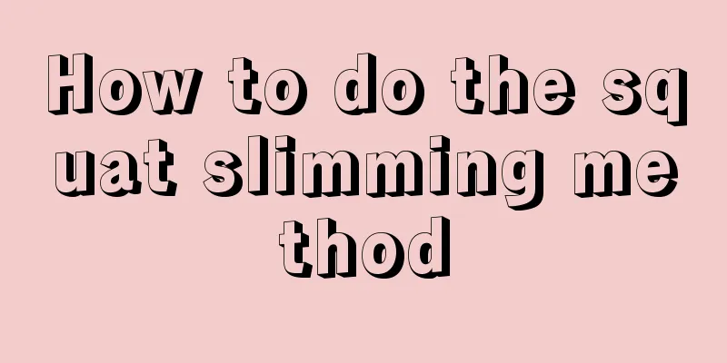 How to do the squat slimming method