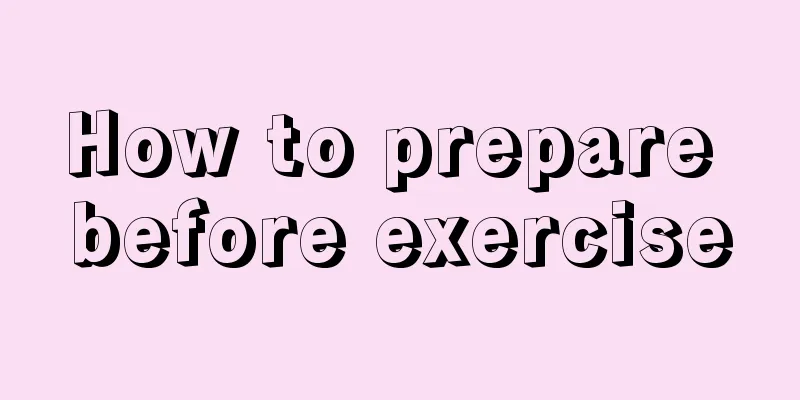 How to prepare before exercise