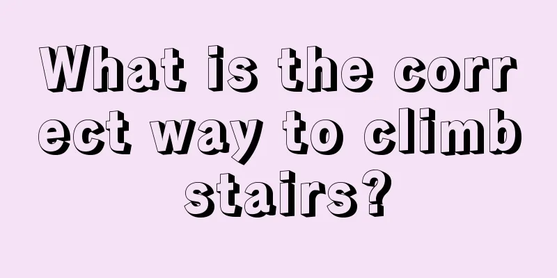 What is the correct way to climb stairs?