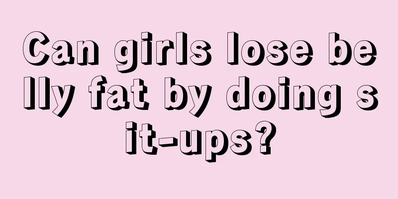 Can girls lose belly fat by doing sit-ups?