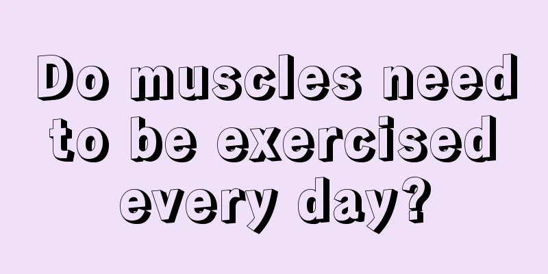 Do muscles need to be exercised every day?