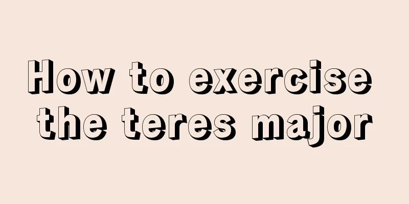 How to exercise the teres major