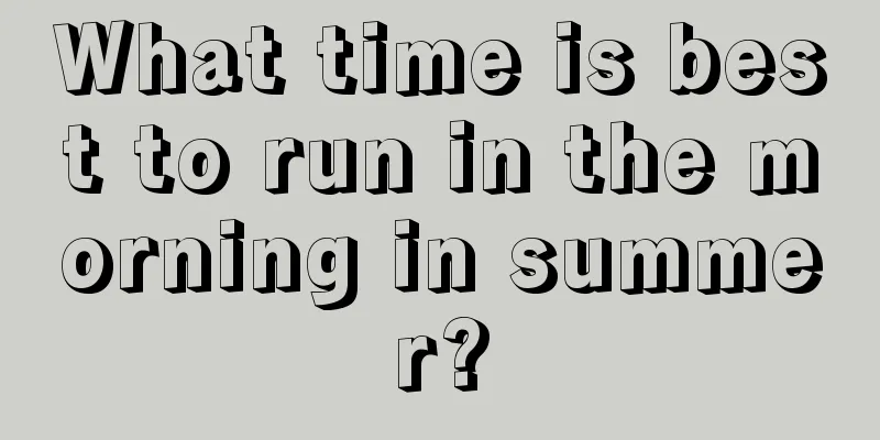 What time is best to run in the morning in summer?