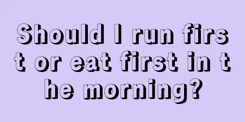 Should I run first or eat first in the morning?