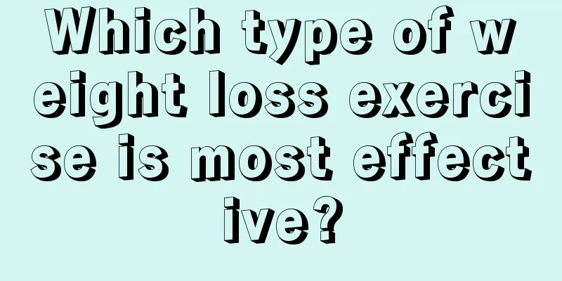 Which type of weight loss exercise is most effective?