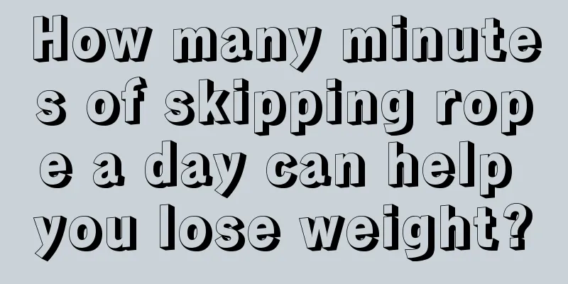 How many minutes of skipping rope a day can help you lose weight?