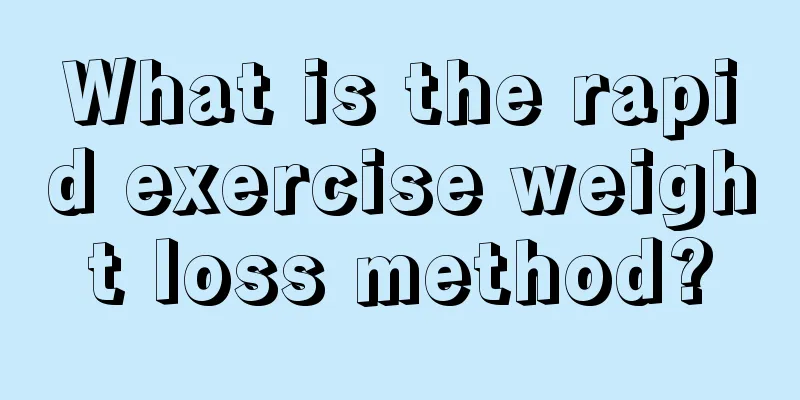 What is the rapid exercise weight loss method?