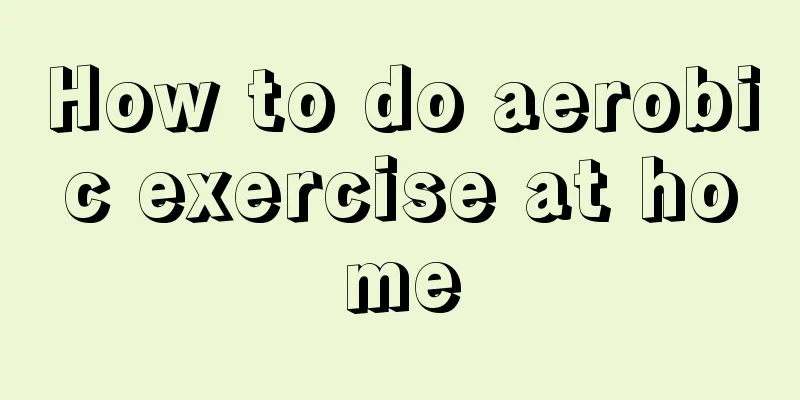 How to do aerobic exercise at home