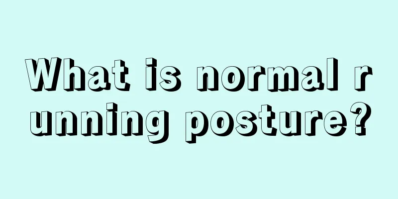 What is normal running posture?