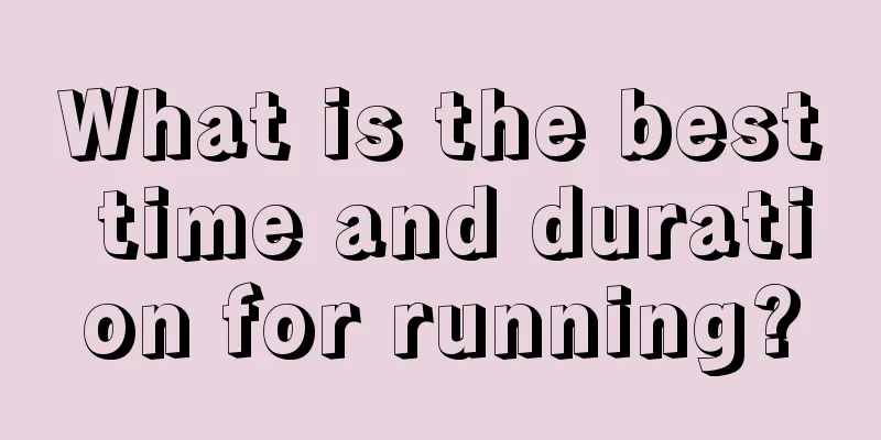 What is the best time and duration for running?