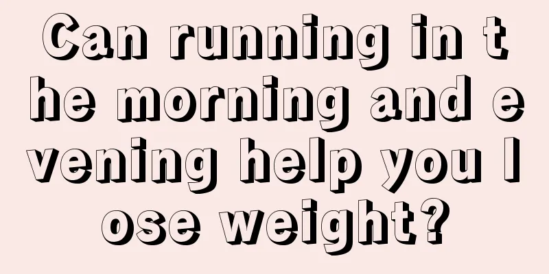 Can running in the morning and evening help you lose weight?