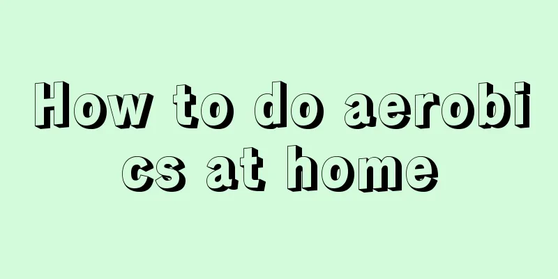 How to do aerobics at home