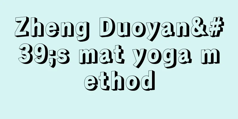 Zheng Duoyan's mat yoga method