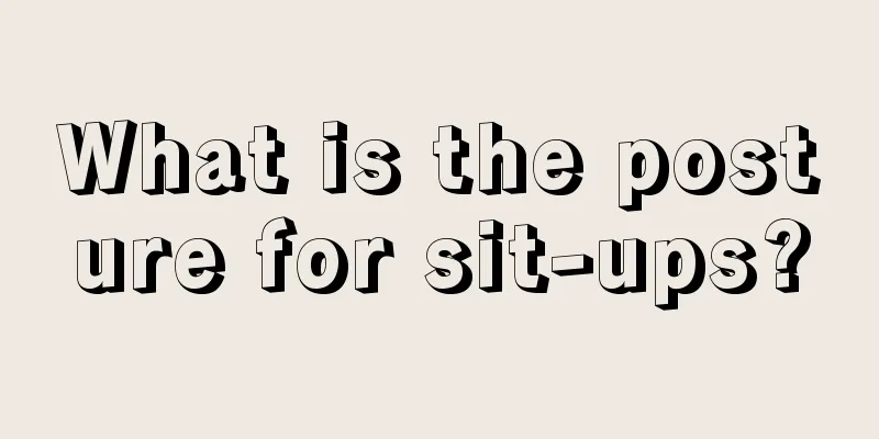 What is the posture for sit-ups?