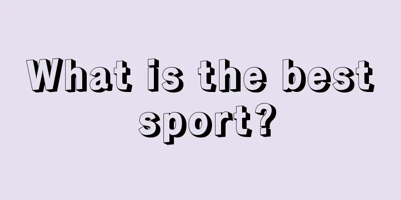 What is the best sport?