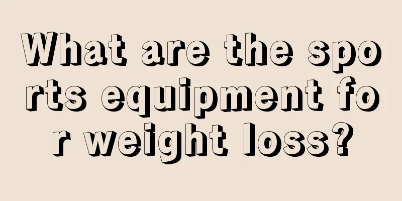 What are the sports equipment for weight loss?