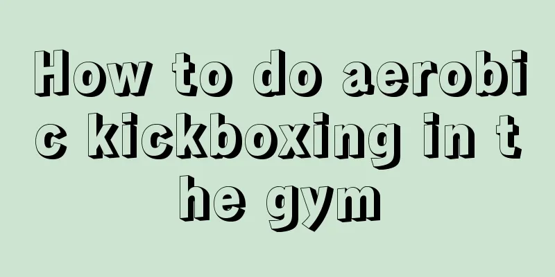 How to do aerobic kickboxing in the gym