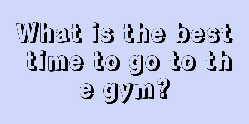 What is the best time to go to the gym?