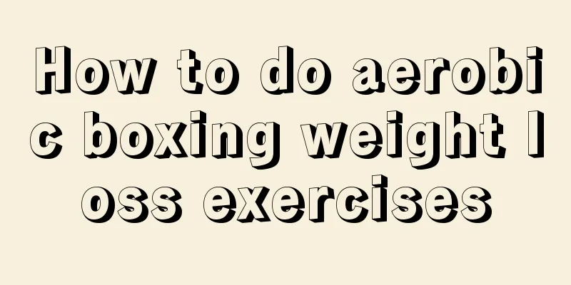 How to do aerobic boxing weight loss exercises