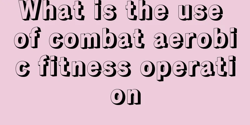 What is the use of combat aerobic fitness operation