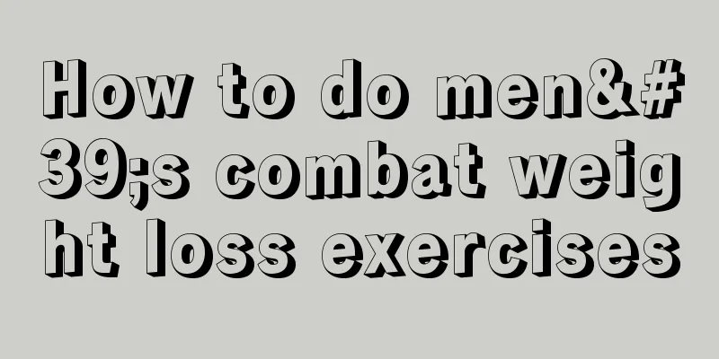 How to do men's combat weight loss exercises