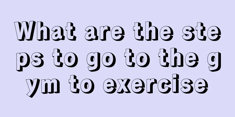 What are the steps to go to the gym to exercise