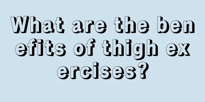 What are the benefits of thigh exercises?