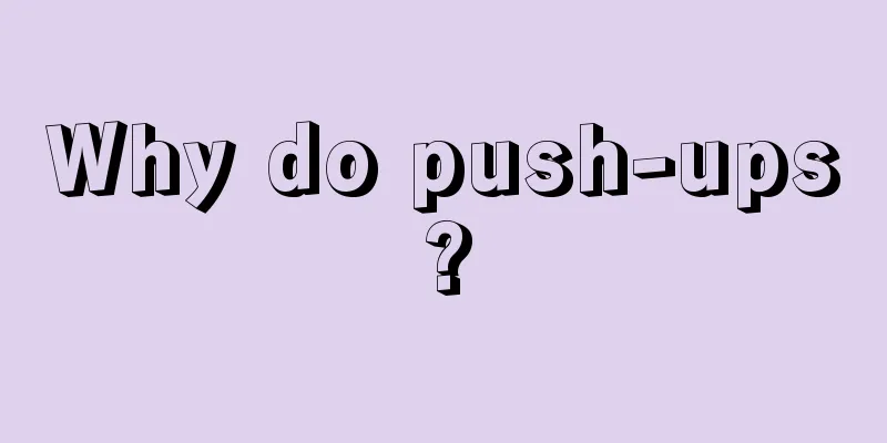 Why do push-ups?