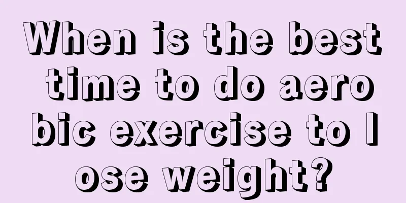 When is the best time to do aerobic exercise to lose weight?