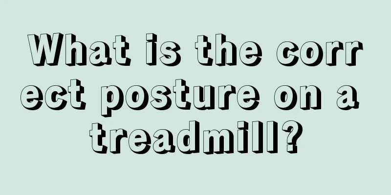 What is the correct posture on a treadmill?