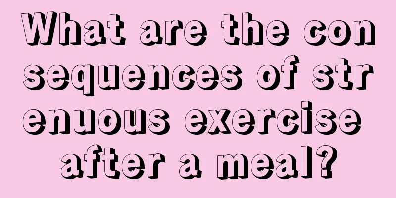 What are the consequences of strenuous exercise after a meal?