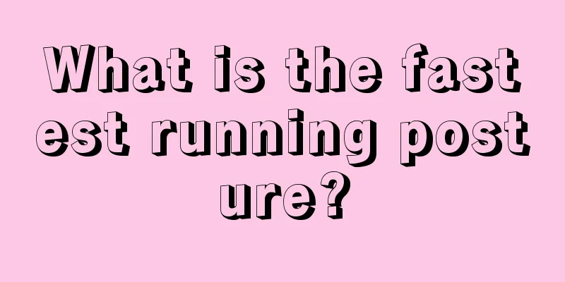 What is the fastest running posture?