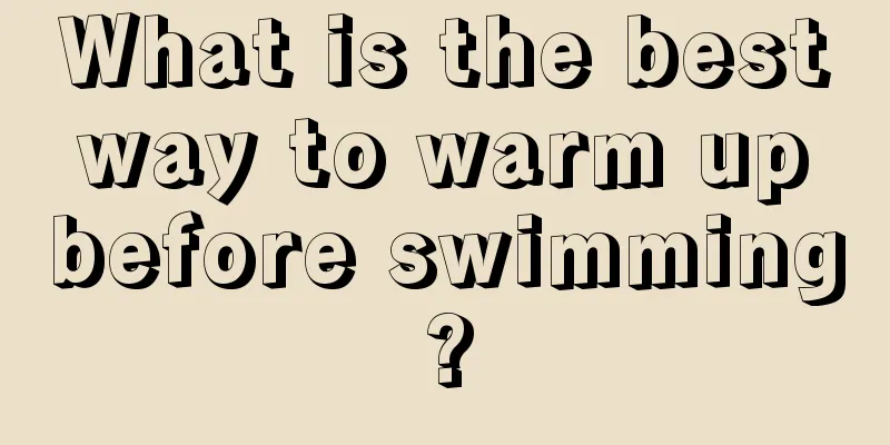 What is the best way to warm up before swimming?