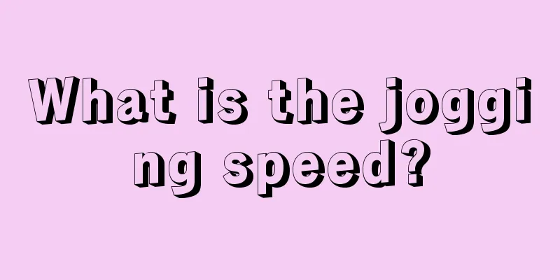 What is the jogging speed?